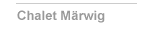 Chalet Mrwig